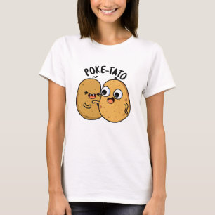 Poke-tato Funny Potato Pun  T-Shirt