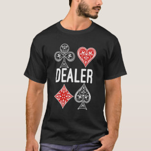 Poker Card Game Dealer Casino T-Shirt