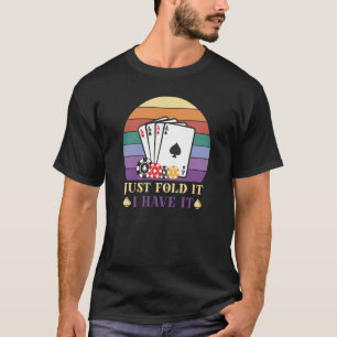 Poker Casino Poker Player Gambling Roulette Retire T-Shirt