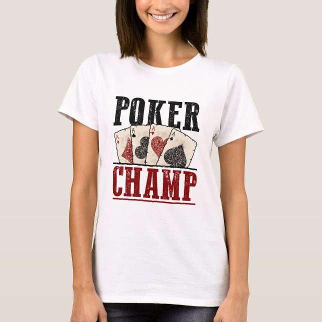 Poker Champ Player Tournament T-Shirt (Front)