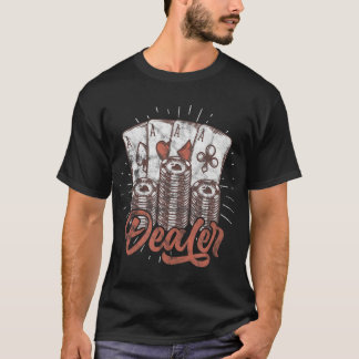 Poker Dealer Casino Dealer Poker Chips Distressed T-Shirt
