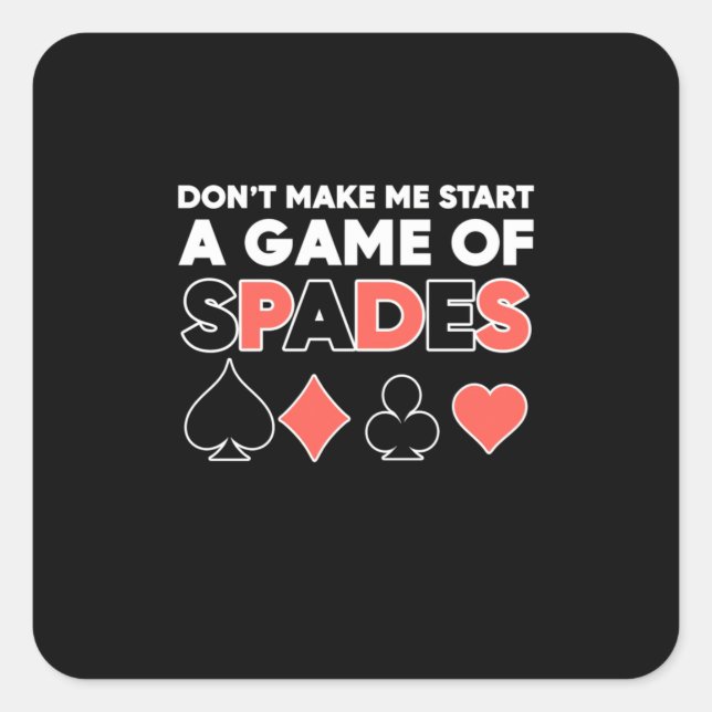 Poker Do Not Make Me Start A Game Square Sticker (Front)