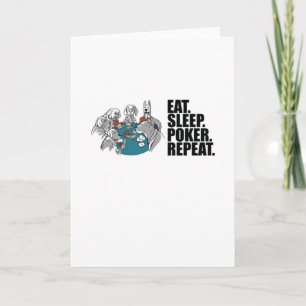 Poker - Eat. Sleep. Poker. Repeat. Card