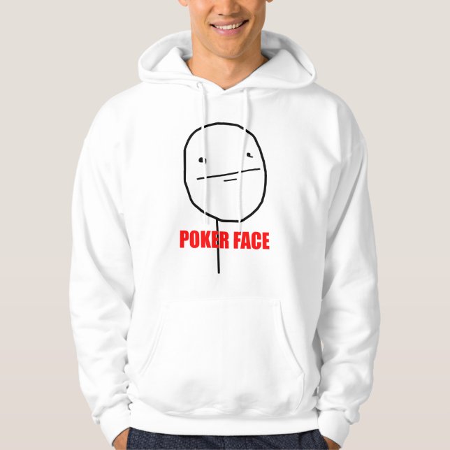 Poker Face Meme Hoodie (Front)