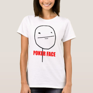 Poker Face Meme T-Shirt