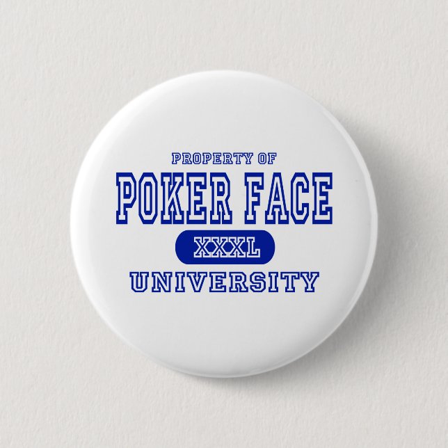 Poker Face University 6 Cm Round Badge (Front)