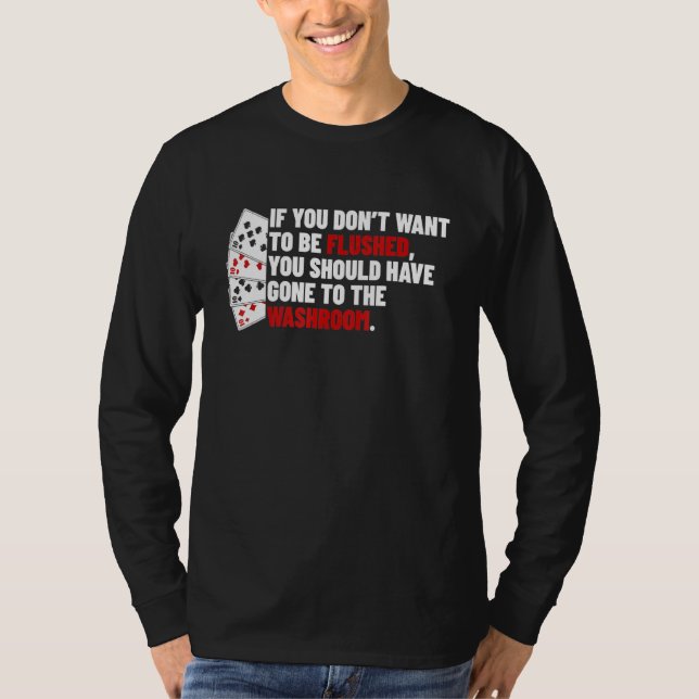 Poker Flush Terms Puns For Card Games Player T-Shirt (Front)