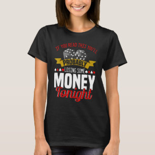 Poker Gambler Bluffing Pot Card Playing Player T-Shirt