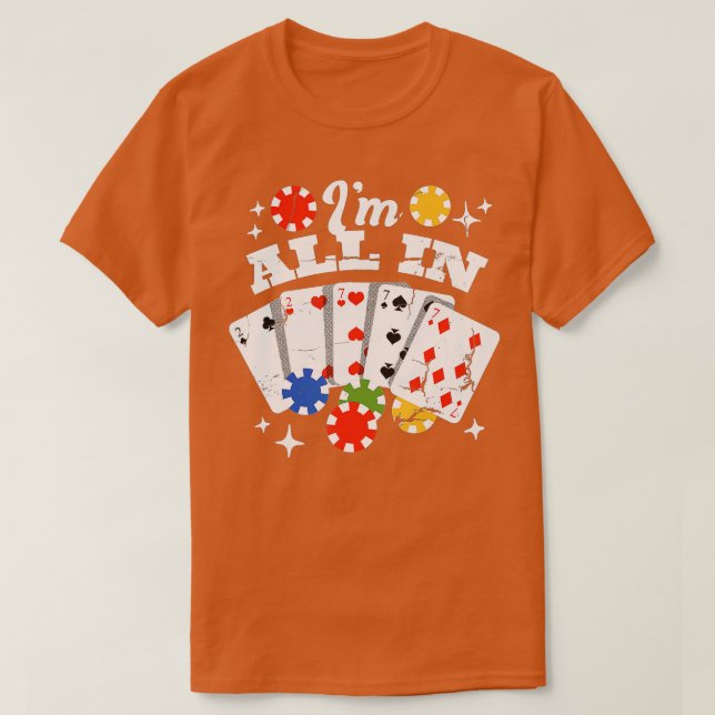 Poker - I'm All in  - 1  T-Shirt (Design Front)