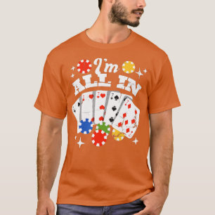 Poker - I'm All in - 1 T-Shirt