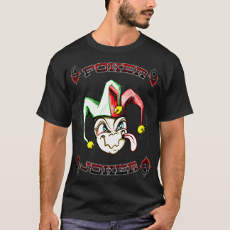 Poker Joker Gambling Dealer Player Holdem Casino  T-Shirt