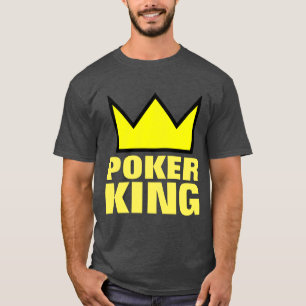 POKER KING T-Shirts