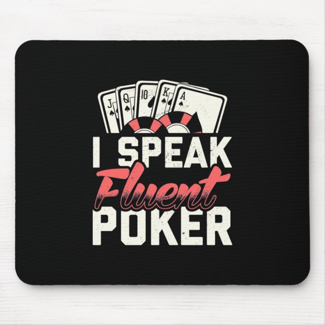 Poker Lover | I Speak Fluent Poker Mouse Pad (Front)