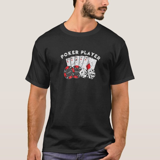 Poker Player Gamble Casino Cards Bet Texas Hold Em T-Shirt (Front)