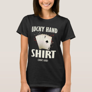 Poker Player LUCKY HAND SHIRT DO NOT FOLD Funny