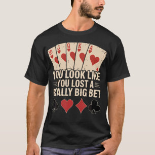 Poker Player Royal Flush Cards Gambler Bet Casino T-Shirt