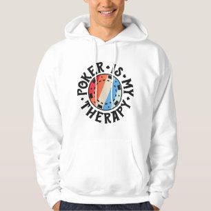 Poker s For Men Women Poker Is My Therapy Card Pla Hoodie