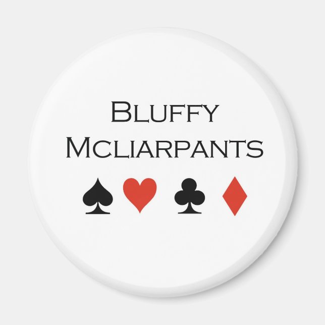 Poker T-shirts: "Bluffy Mcliarpants" Magnet (Front)