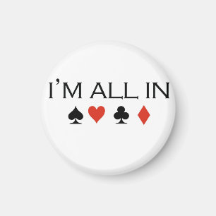 Poker T-shirts: "I'm all in" Magnet