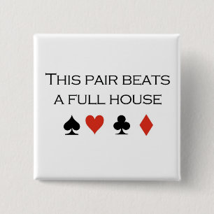 Poker T-shirts: "This pair beats a full house" 15 Cm Square Badge