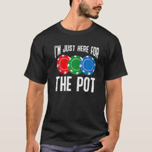 Poker Texas Hold'em Gambling Pot Cards Player Poke T-Shirt