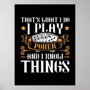 Poker That Is What I Play Poster