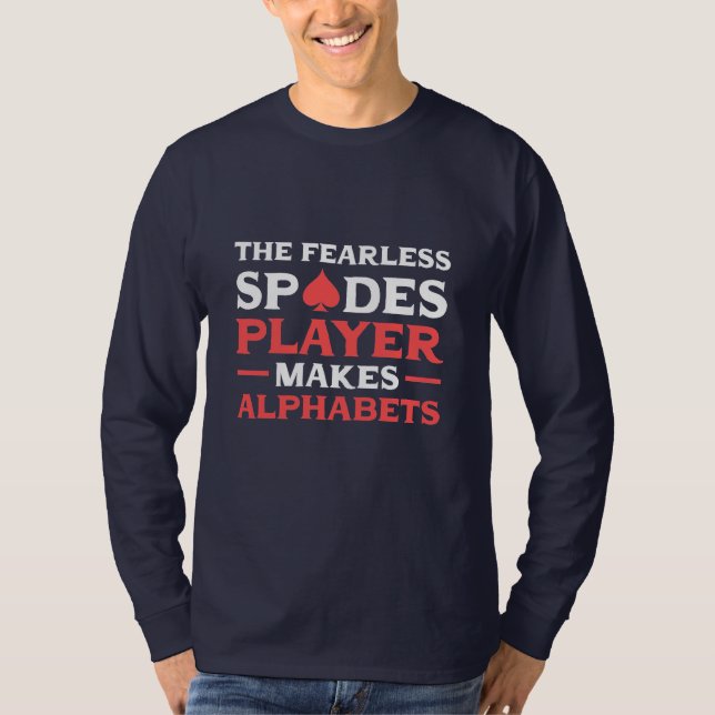 Poker The Fearles Spades Player T-Shirt (Front)