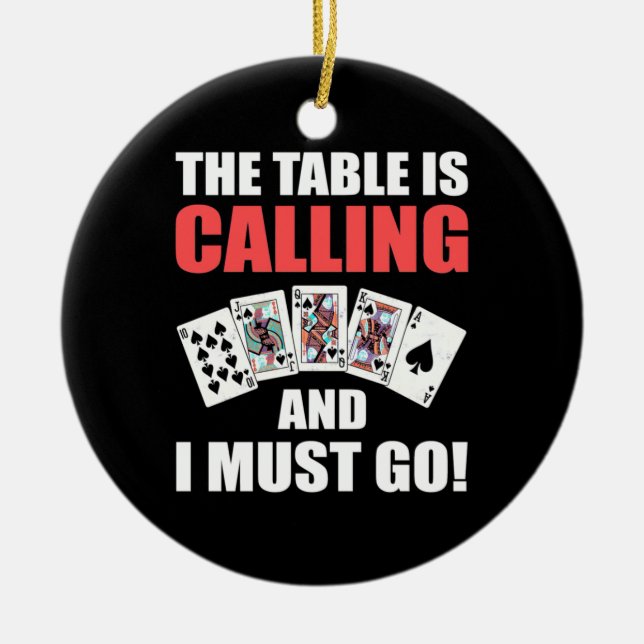 Poker The Table Is Calling Ceramic Tree Decoration (Front)