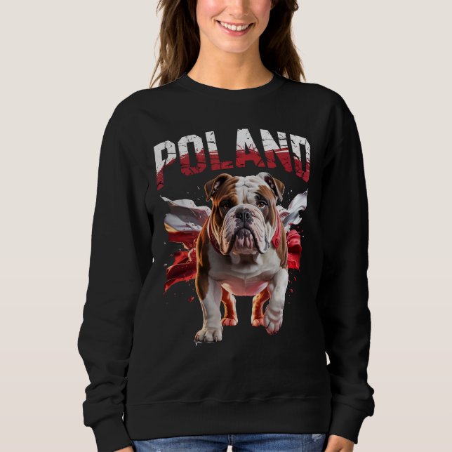 Poland Bulldogs Proud Dog Lovers Apparel for Fans Sweatshirt (Front)