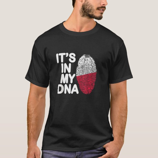 Poland Flag  It's In My Dna Poland   Polish T-Shirt (Front)
