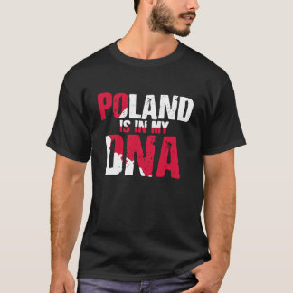 Poland is in my dna 1 T-Shirt
