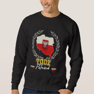 Poland Tódz Souvenir Polish Flag Map Sweatshirt
