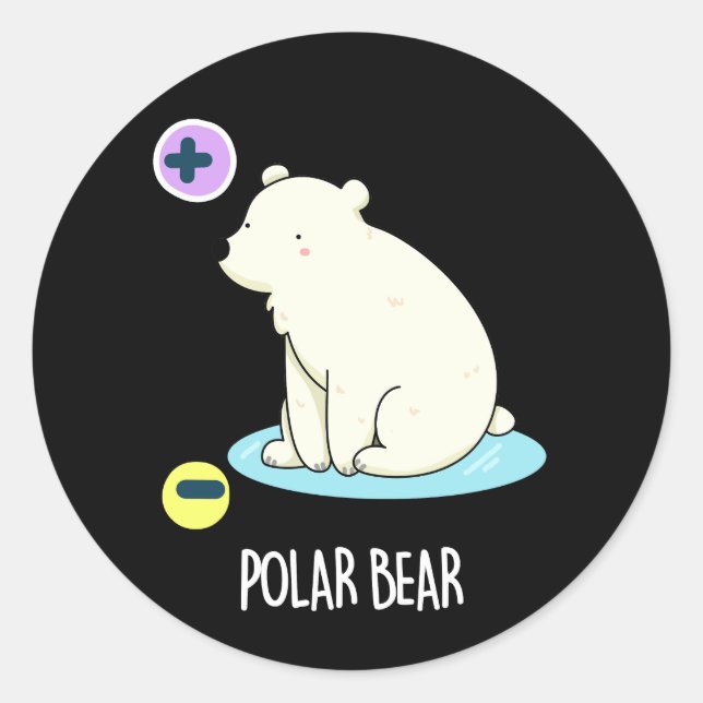 Polar Bear Funny Science Pun Dark BG Classic Round Sticker (Front)