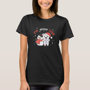 Polar Bear I'm Snow Cute Snowman Snow Pun T-Shirt