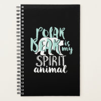 Polar Bear Is My Spirit Animal Cute Animal Lover