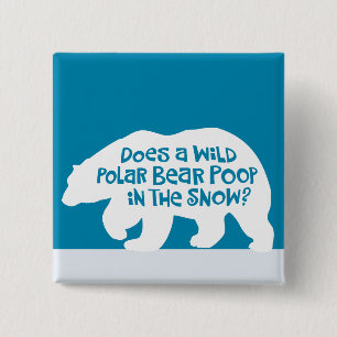 Polar Bear Poop 15 Cm Square Badge