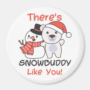 Polar Bear There's Snowbuddy Like Snowman Pun Magn Magnet