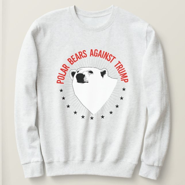 Polar Bears Against Trump Sweatshirt (Design Front)