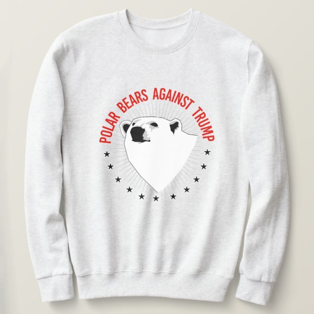 Polar Bears Against Trump Sweatshirt (Design Front)