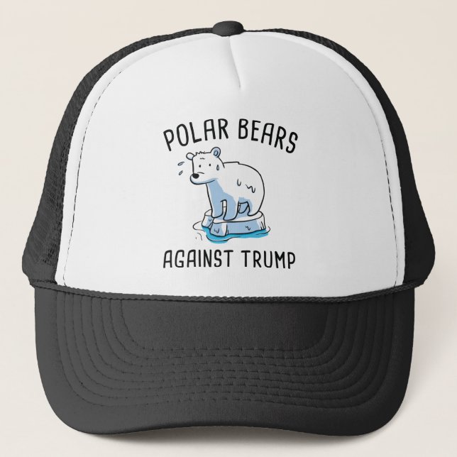 Polar Bears Against Trump Trucker Hat (Front)