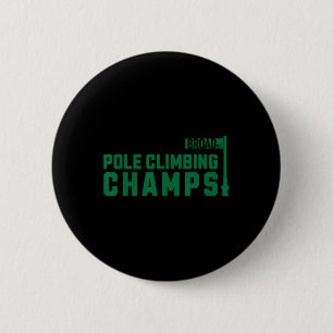 Pole Climbing Champs Philadelphia Broad Street Phi 6 Cm Round Badge