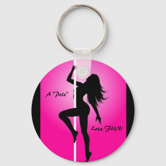 Pole Lotta Fun! Key Ring