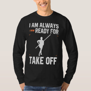 Pole Vault Athlete Design for Pole Jumper Vaultier T-Shirt