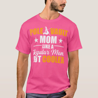 Pole Vault Mum Women Mother Jumper Track And Field T-Shirt
