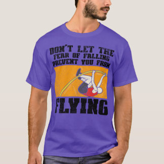 Pole Vault Pole Vaulting T-Shirt