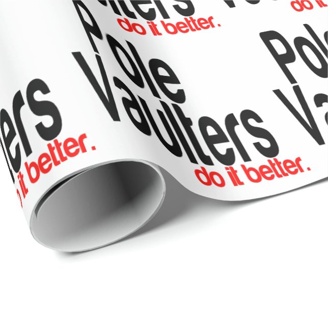 Pole Vaulters Do It Better Wrapping Paper (Roll Corner)