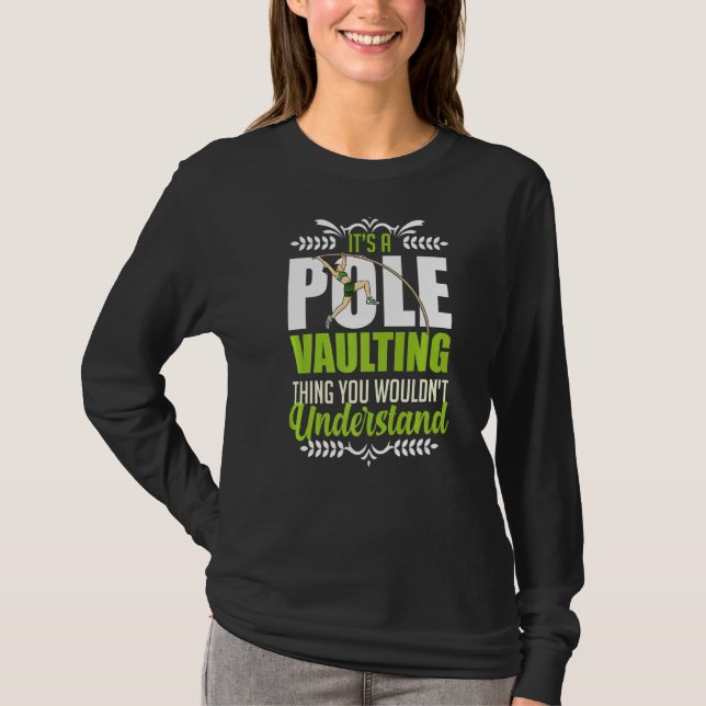 Pole Vaulting Beginner Vault Jumping Trainer Vault T-Shirt (Front)