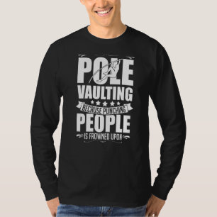 Pole Vaulting Beginner Vault Jumping Trainer Vault T-Shirt
