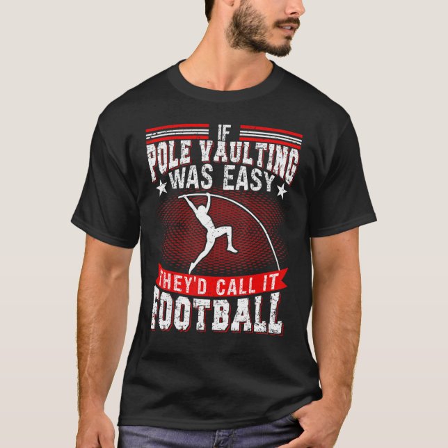Pole Vaulting Jumping Track And Field Vault Jumper T-Shirt (Front)