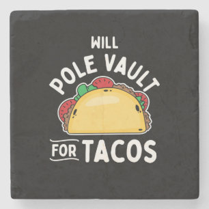 Pole Vaulting-Pole Vault For Tacos Stone Coaster